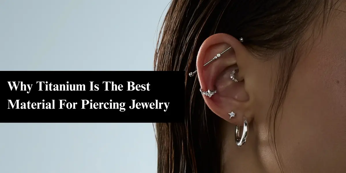 Warum Titan das beste Material für Piercing-Schmuck ist