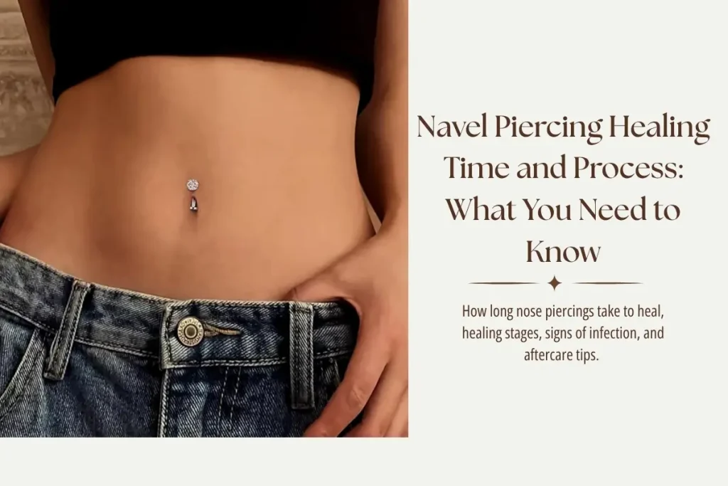 Navel Piercing Heilung Zeit und Prozess